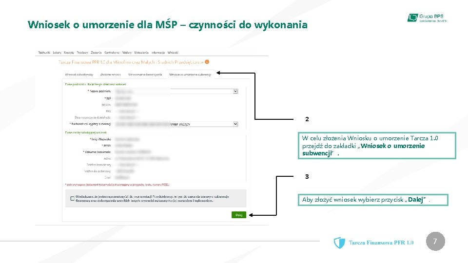 Wniosek o umorzenie dla MŚP – czynności do wykonania 2 W celu złożenia Wniosku