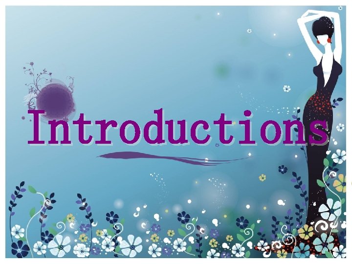 Introductions 