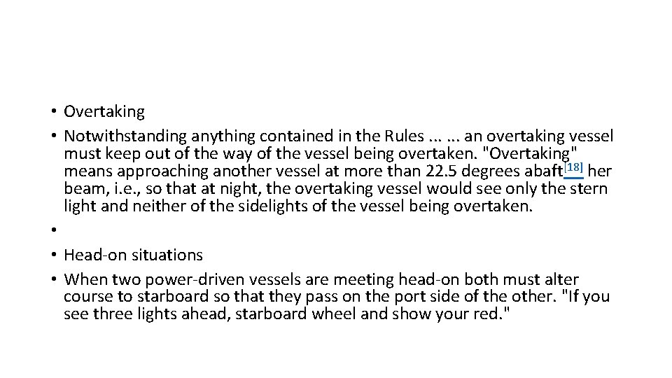  • Overtaking • Notwithstanding anything contained in the Rules. . . an overtaking