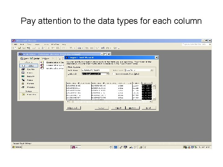 Pay attention to the data types for each column 