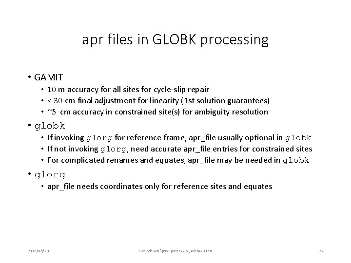 apr files in GLOBK processing • GAMIT • 10 m accuracy for all sites