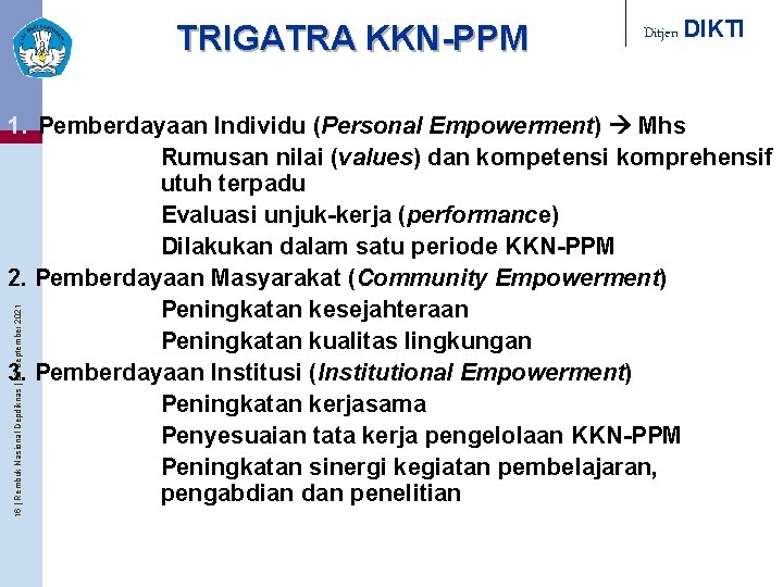 TRIGATRA KKN-PPM Ditjen DIKTI 16 | Rembuk Nasional Depdiknas | 08 September 2021 1.
