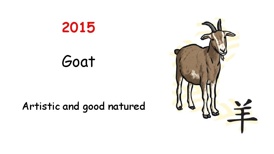 2015 Goat Artistic and good natured 