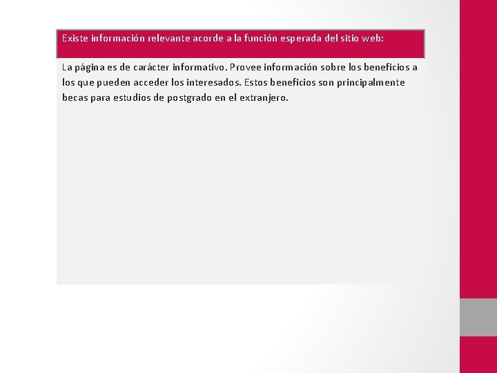 Existe información relevante acorde a la función esperada del sitio web: La página es