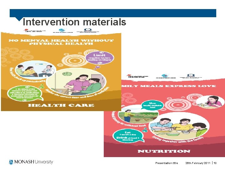 Intervention materials Presentation title 28 th February 2011 10 