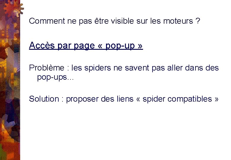 Comment ne pas être visible sur les moteurs ? Accès par page « pop-up