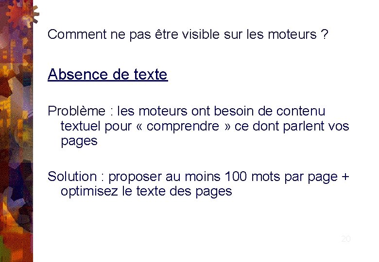 Comment ne pas être visible sur les moteurs ? Absence de texte Problème :