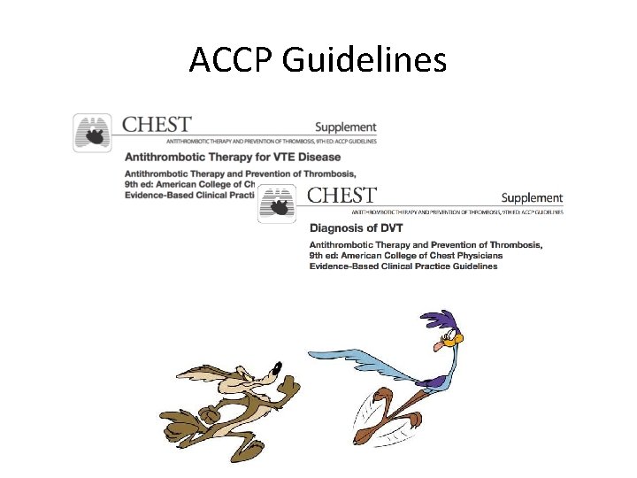 ACCP Guidelines 