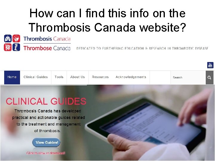 How can I find this info on the Thrombosis Canada website? 