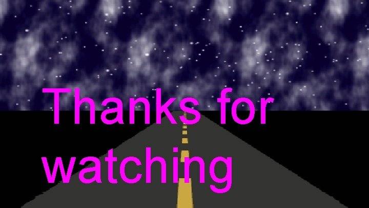 Thanks for watching 