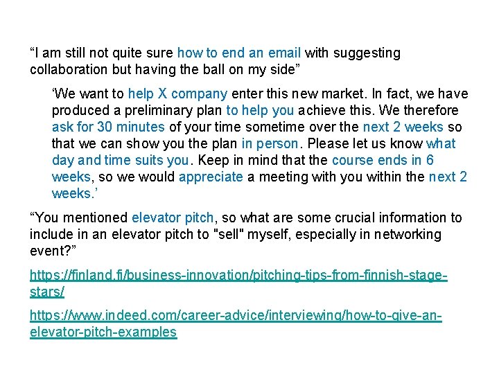 “I am still not quite sure how to end an email with suggesting collaboration