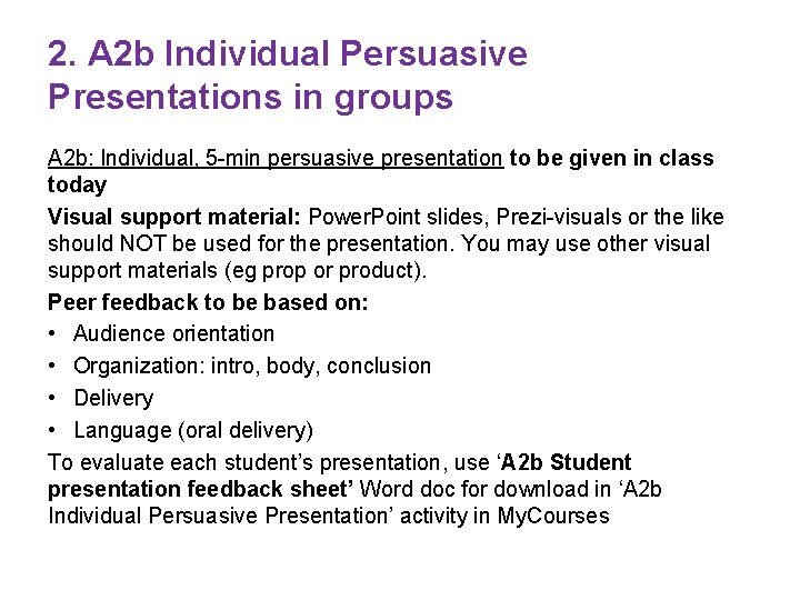 2. A 2 b Individual Persuasive Presentations in groups A 2 b: Individual, 5