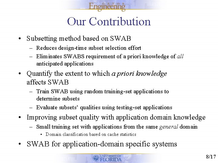 Our Contribution • Subsetting method based on SWAB – Reduces design-time subset selection effort