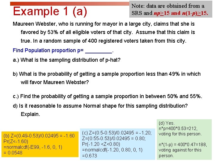 Example 1 (a) Note: data are obtained from a SRS and np>15 and n(1