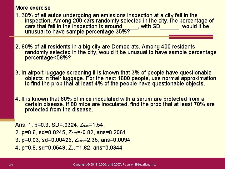 More exercise 1. 30% of all autos undergoing an emissions inspection at a city