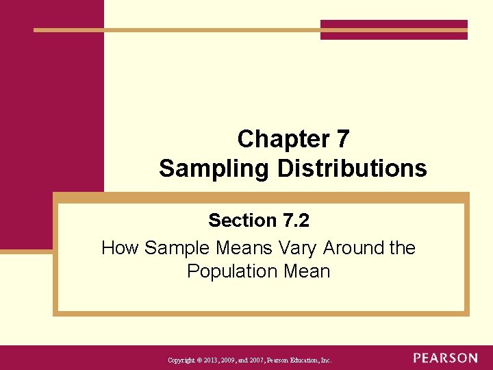 Chapter 7 Sampling Distributions Section 7. 2 How Sample Means Vary Around the Population