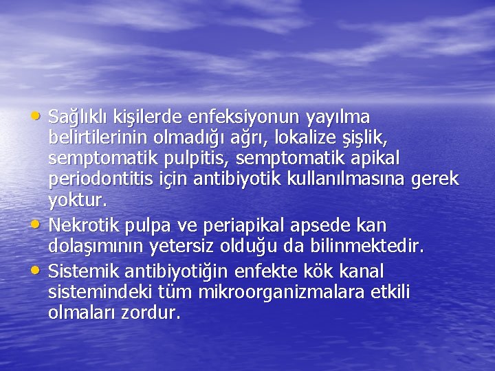  • Sağlıklı kişilerde enfeksiyonun yayılma • • belirtilerinin olmadığı ağrı, lokalize şişlik, semptomatik