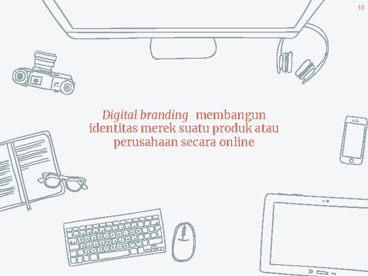 10 Digital branding membangun identitas merek suatu produk atau perusahaan secara online 