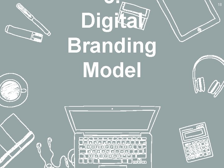 5. Digital Branding Model 18 