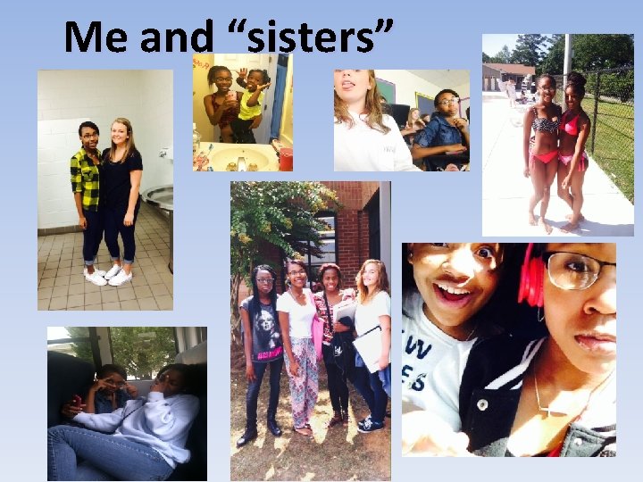 Me and “sisters” 