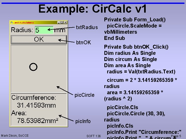 Example: Cir. Calc v 1 txt. Radius btn. OK pic. Circle pic. Info Mark