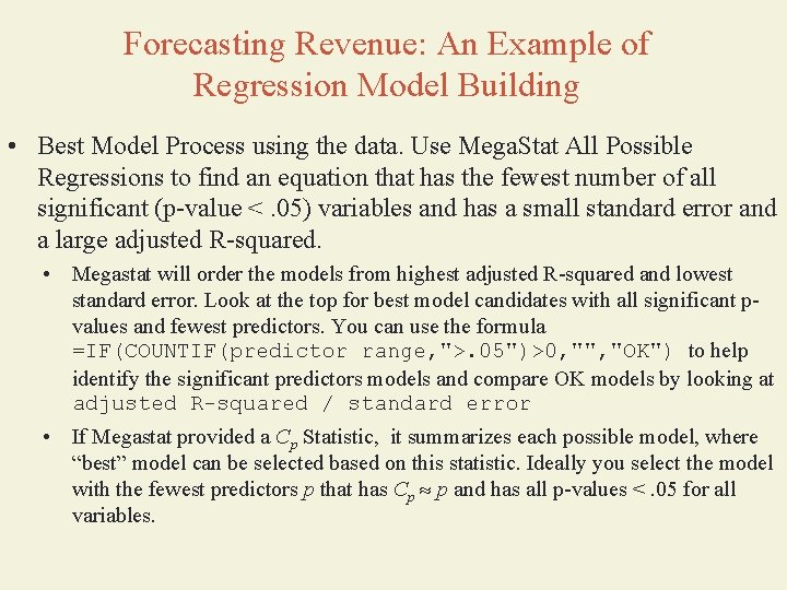 Forecasting Revenue: An Example of Regression Model Building • Best Model Process using the