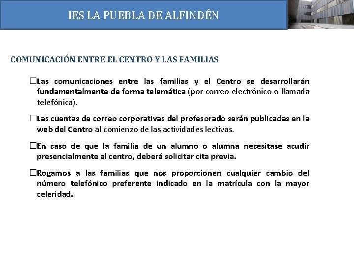 IES LA PUEBLA DE ALFINDÉN COMUNICACIÓN ENTRE EL CENTRO Y LAS FAMILIAS �Las comunicaciones