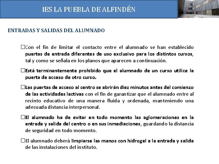 IES LA PUEBLA DE ALFINDÉN ENTRADAS Y SALIDAS DEL ALUMNADO �Con el fin de