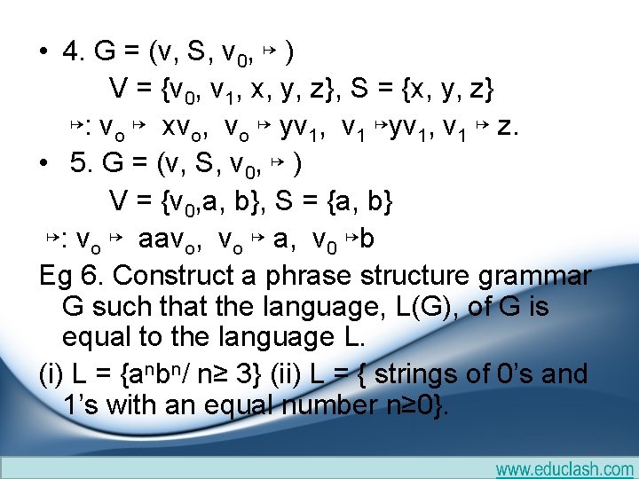 • 4. G = (v, S, v 0, ↦ ) V = {v • 4. G = (v, S, v 0, ↦ ) V = {v