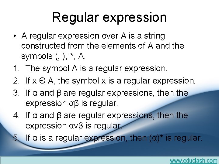 Regular expression • A regular expression over A is a string constructed from the Regular expression • A regular expression over A is a string constructed from the