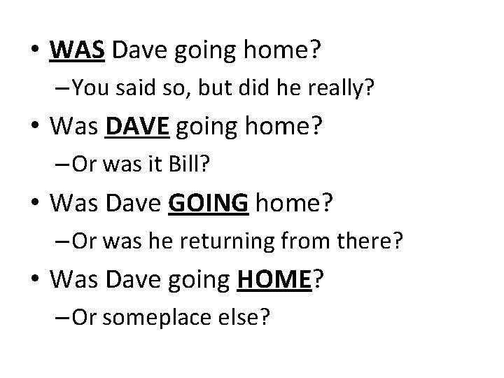  • WAS Dave going home? – You said so, but did he really?