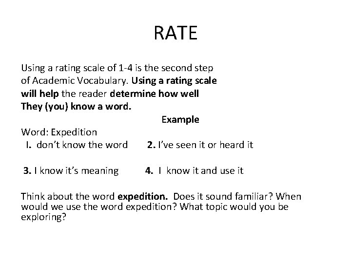 RATE Using a rating scale of 1 -4 is the second step of Academic