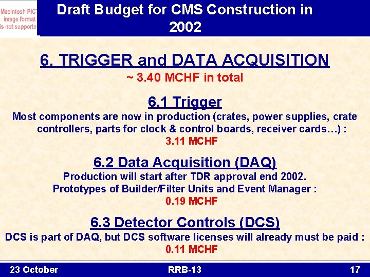 Draft Budget for CMS Construction in 2002 6. TRIGGER and DATA ACQUISITION ~ 3.