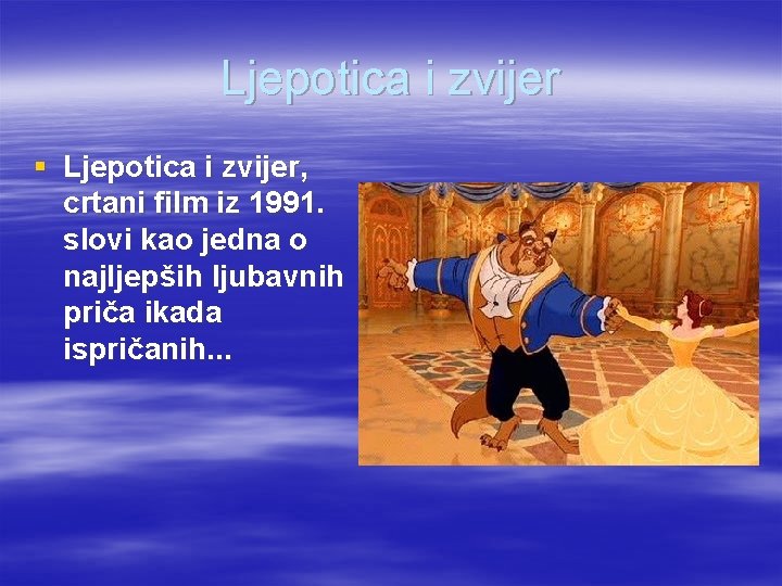 Ljepotica i zvijer § Ljepotica i zvijer, crtani film iz 1991. slovi kao jedna