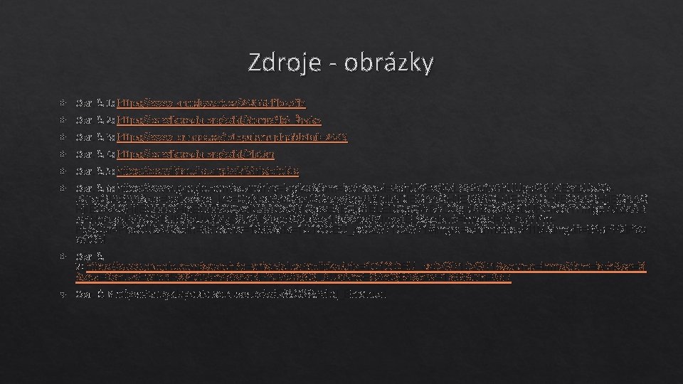 Zdroje - obrázky Obr. č. 1: https: //www. antickysvet. cz/24858 -filozofie Obr. č. 2: