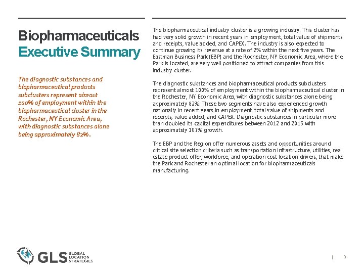 Biopharmaceuticals Executive Summary The diagnostic substances and biopharmaceutical products subclusters represent almost 100% of