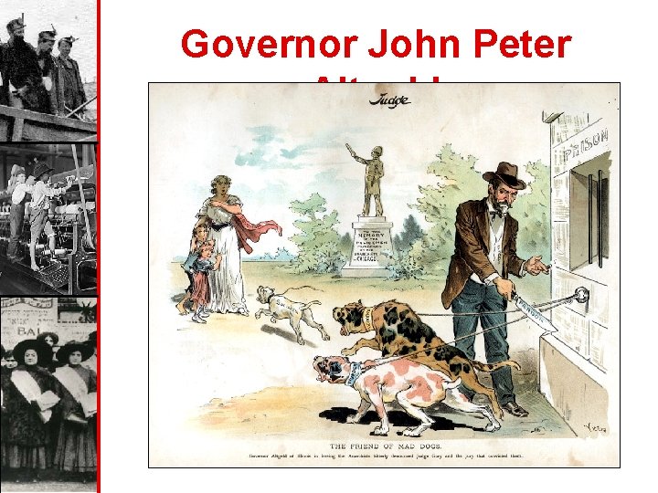 Governor John Peter Altgeld 