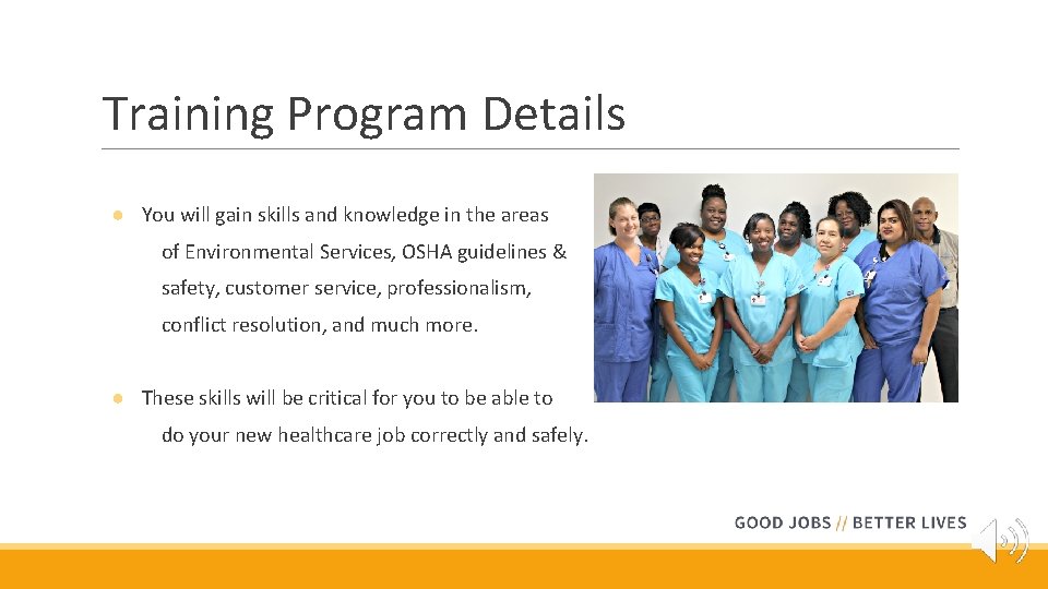 Training Program Details ● You will gain skills and knowledge in the areas of