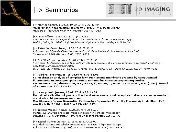 |-> Seminarios |-> Rodrigo Castillo: viernes, 10. 08. 07 @ 9. 30 -13. 00