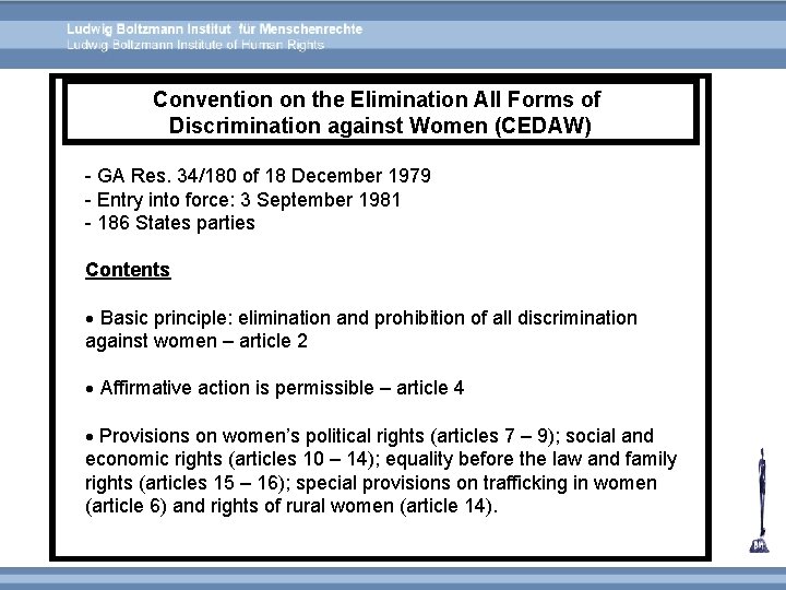 Convention on the Elimination All Forms of Discrimination against Women (CEDAW) - GA Res.