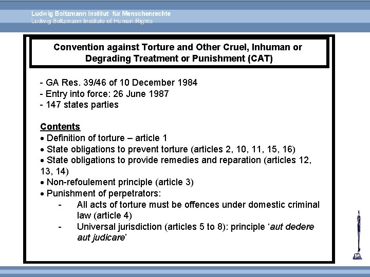 Convention against Torture and Other Cruel, Inhuman or Degrading Treatment or Punishment (CAT) -