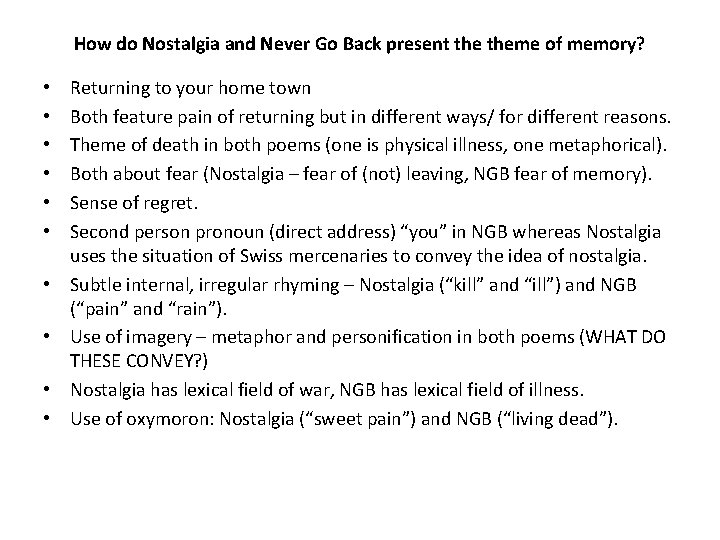How do Nostalgia and Never Go Back present theme of memory? • • •