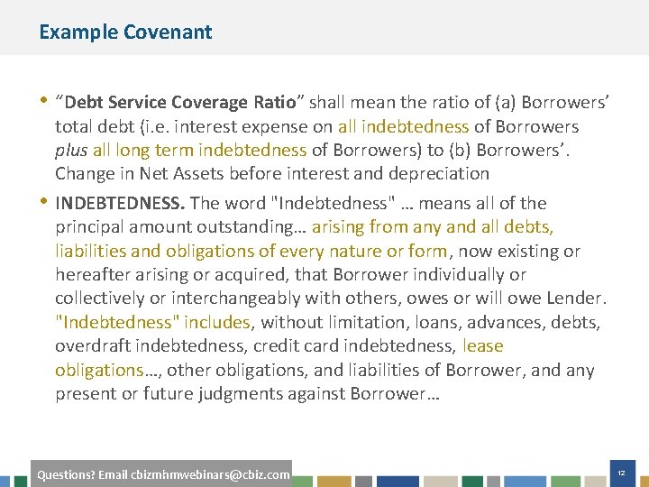 Example Covenant • “Debt Service Coverage Ratio” shall mean the ratio of (a) Borrowers’