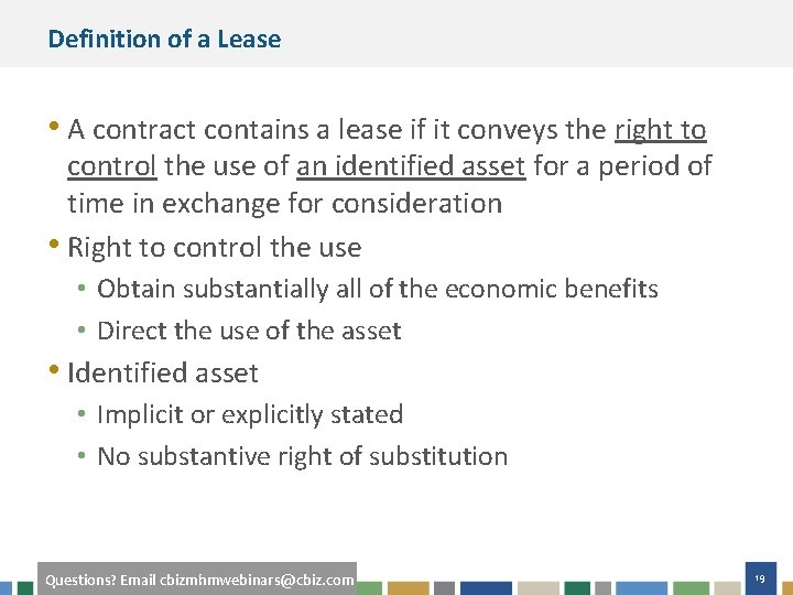 Definition of a Lease • A contract contains a lease if it conveys the