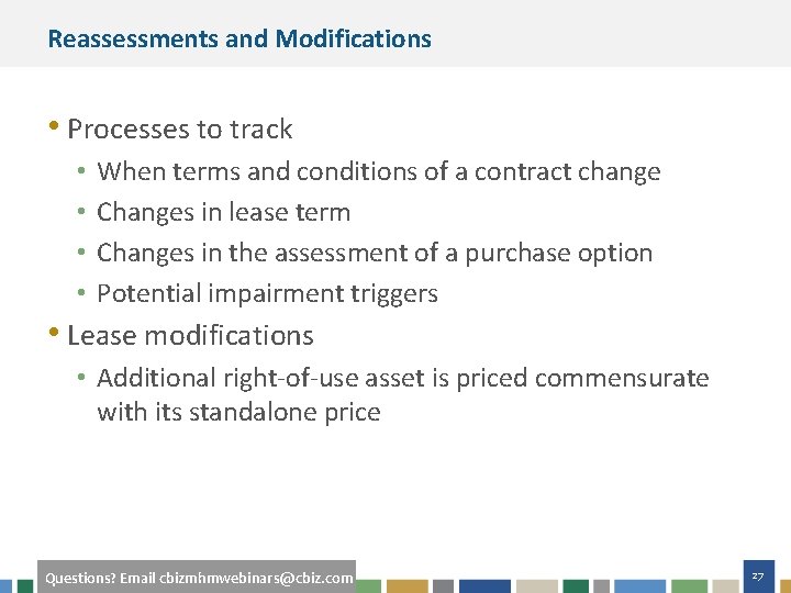 Reassessments and Modifications • Processes to track • • When terms and conditions of