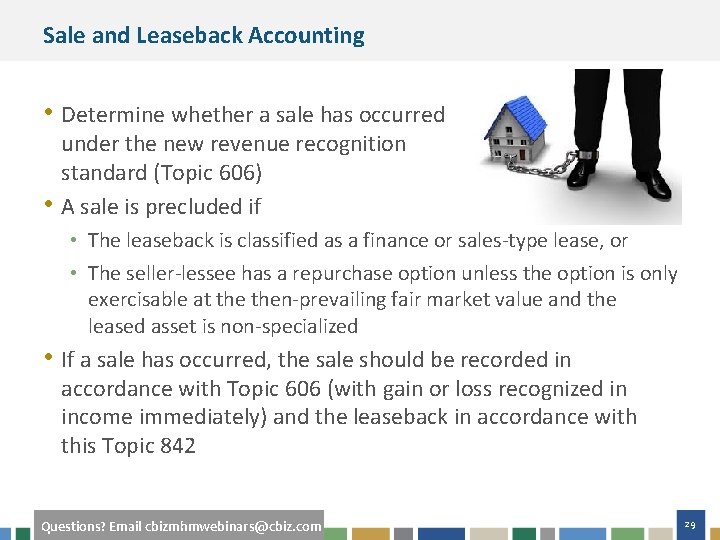 Sale and Leaseback Accounting • Determine whether a sale has occurred • under the