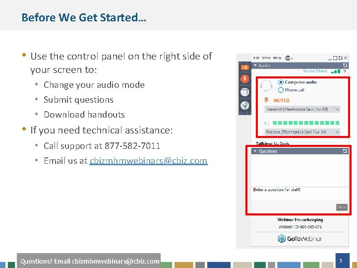 Before We Get Started… • Use the control panel on the right side of