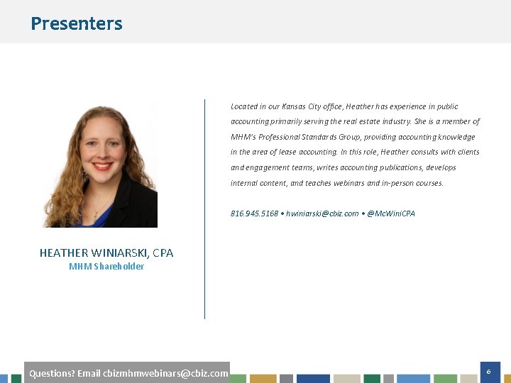 Presenters Located in our Kansas City office, Heather has experience in public accounting primarily