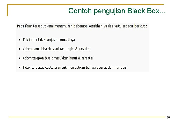 Contoh pengujian Black Box. . . 30 