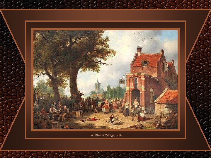 La Fête du Village, 1862 